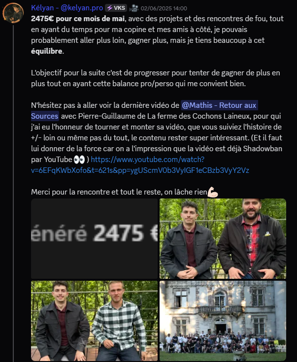 Kélyan @kelyan.pro partage 2 475€ générés en mai en montage vidéo, en gardant un équilibre vie pro/vie perso, après avoir monté la vidéo Retour aux Sources de Mathis avec Pierre-Guillaume.