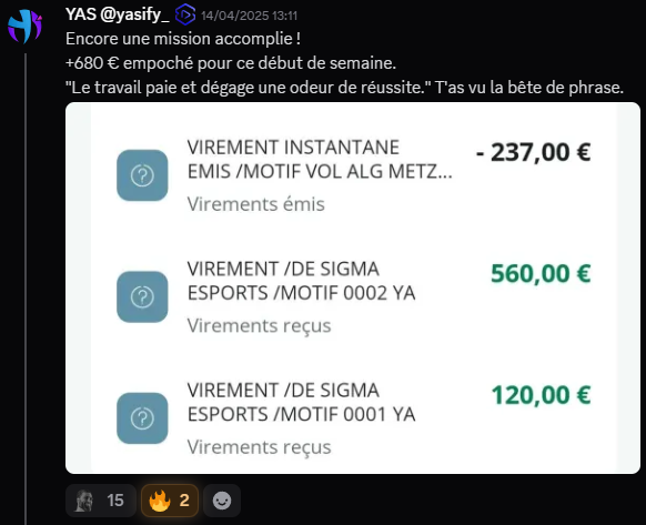 YAS @yasify_ annonce 680€ empochés en début de semaine grâce à des virements reçus de Sigma Esports en montage vidéo.